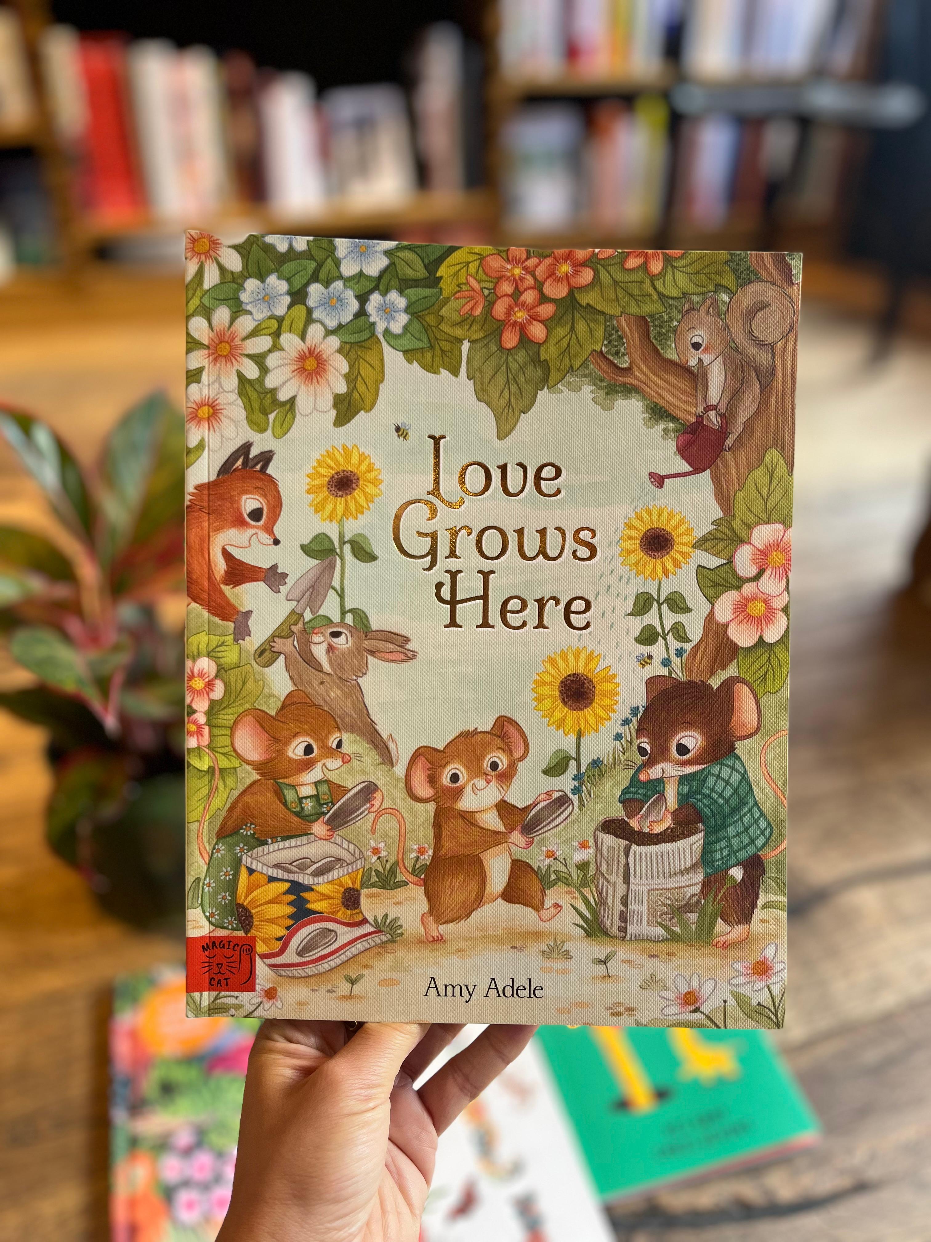 Love grows here